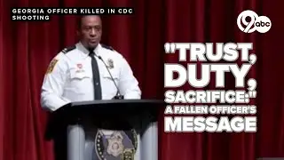 Georgia officer killed in CDC shooting had words of inspiration for his fellow graduates