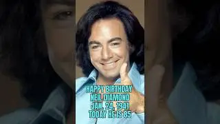 🎤✨ Happy 85th Birthday Neil Diamond! American Songwriting Icon Born January 24, 1941