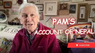Pam's Account of Nepal | Traveling after the Hippie Trail