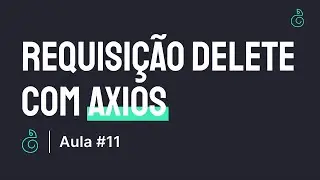 #11 Requisição delete com Axios | Consumindo Api com React | Gabriel Dias
