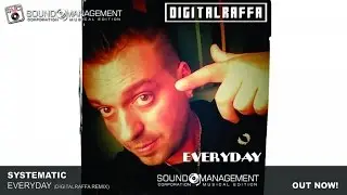 Systematic - Everyday (DigitalRaffa EDM Remix)