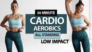 30 MIN CARDIO AEROBICS WORKOUT FOR FAT BURN- Standing | No Jumping