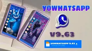 YOWHATSAPP V9.63 ACTUALIZACI&Oacute;N MARZO 2023 NUEVAS FUNCIONES LINK DESCARGA DIRECTA