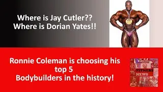 Ronnie coleman's Best 5 Bodybuilders in the history of Bodybuilding