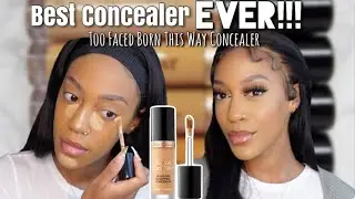 I'm In Love!! | Too Faced Born This Way Super Coverage Multi-use Sculpting Concealer | YELLOOBERRY