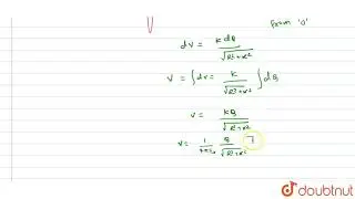 A charge `Q` is uniformly on a ring of radius `R`. Find the electric potential on the axis of ring