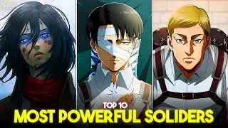 Top 10 Strongest Soldiers in Attack on Titan! 😱 | Explained In Hindi