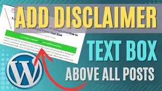 Add a Disclaimer Text Box &ndash; How to Place It Above WordPress Posts (Step-by-Step)