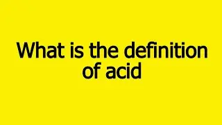 what is the definition of acid