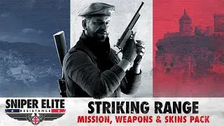Sniper Elite: Resistance &ndash; Striking Range Mission, Weapons and Skins Pack DLC Trailer