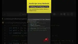 How to Combine and Reshape Arrays in JavaScript! 