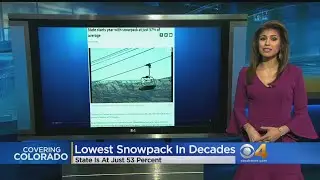 Snowpack Across Colorado At Lowest In Decades