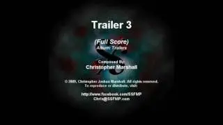 Trailer 3 (Full Score)