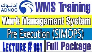 Execution Phase for SIMOPS as per ADNOC WMS | Lecture # 181