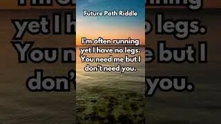 Future Path Riddle