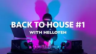 Back to house with HELLOYEH #1
