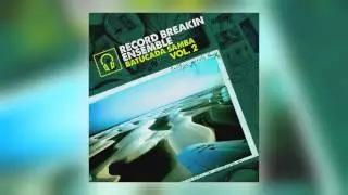 01 Record Breakin' Ensemble - Batucada [Record Breakin Music]