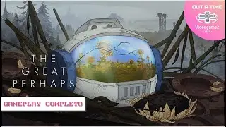 THE GREAT PERHAPS | Gameplay Completo Espa&ntilde;ol | PC 2025