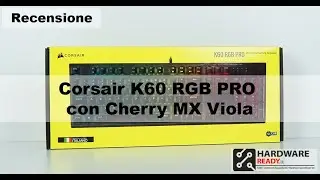 Corsair K60 RGB PRO con Cherry MX Viola