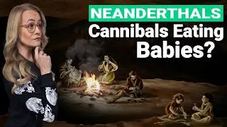 The Dark Side of Neanderthals | Cannibalism