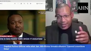 Capitol Police Officer who shot Jan 6th Rioter breaks silence, &ldquo;I saved countless lives&rsquo; #TheAHNShow