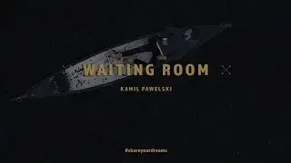 Kamil Pawelski - Waiting Room