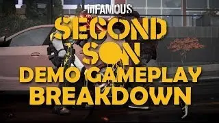 inFAMOUS: Second Son New Demo Gameplay Breakdown