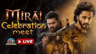 #Mirai Celebration Meet LIVE | TejaSajja | Manchu Manoj | Karthik Gattamneni | NTV ENT