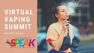 SPEAK Coalition Virtual Vaping Summit