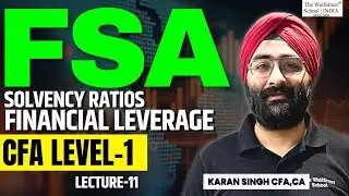CFA Level 1 | Financial Statement Analysis (FSA) | Solvency Ratios & Financial Leverage