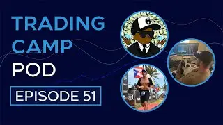 Trading Camp Pod #51 - The John B Trades Interview