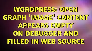 Wordpress: Open graph 'image' content appears empty on debugger and filled in web source