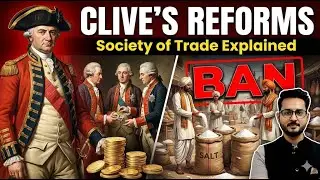 Lord Clive&rsquo;s Reforms Explained | Society of Trade & Corruption Control | UPSC Prelims History