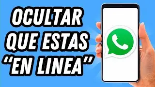 Como ocultar que estas en linea en Whatsapp (GU&Iacute;A COMPLETA)
