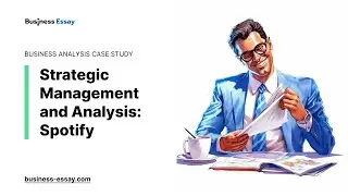 Strategic Management and Analysis: Spotify - Essay Example