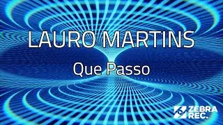 LAURO MARTINS - Que Passo