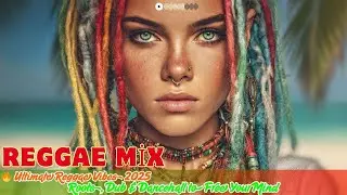2025 Reggae Vibes for the Soul 🎧 | Roots, Dub & Reggae Fusion Chill Session | Reggae Mix