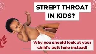 What you know and don't know about Strept Throat in Kids