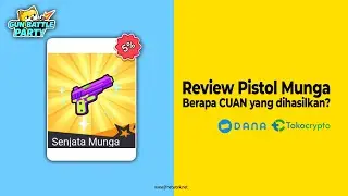 Berapa banyak CUAN yang dihasilkan dari Weapon Munga Game Gun Battle Party?
