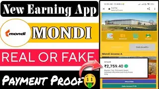 Mondi App | mondi app real or fake | mondi app live payment proof | mondi app se paisa kaise kamaye