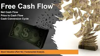 Free Cash Flow | Net Cash Flow | Price to Cash Flow | Cash Conversion Cycle I Stock valuation.