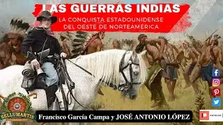 LAS GUERRAS INDIAS. La conquista estadounidense del Oeste Norteamericano * José A. López Fernández *