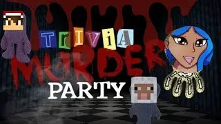 We all dumb! | Murder Trivia Party