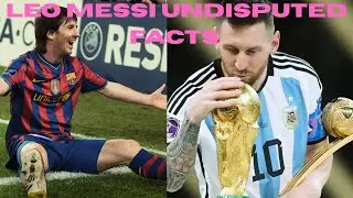 REASONS WHY LEO MESSI IS CONSIDERED GREATEST OF ALL TIMES