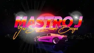 Mastro J - Yes Sir, I can boogie