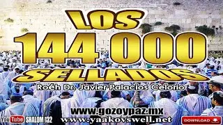 LOS 144 MIL SELLADOS - Roeh Javier Palacios Celorio