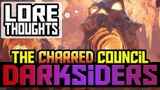 Darksiders 3: Lore - The Charred Council [SPOILER WARNING]