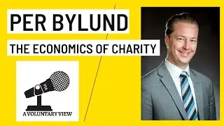 Per Bylund and The Economics of Charity - A Voluntary View 010