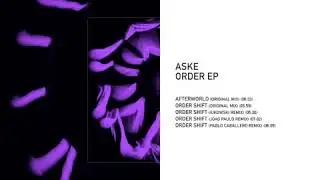 Aske - Order shift (Original Mix)