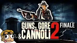 FINAL BOSS, THE DARK DON! | pt.5 FINALE | Guns, Gore, and Cannoli 2 PC Lets Play Gameplay